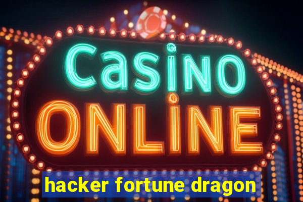 hacker fortune dragon